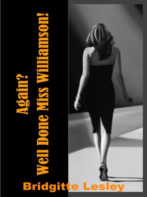 cover image of Again? Well Done Miss Williamson!